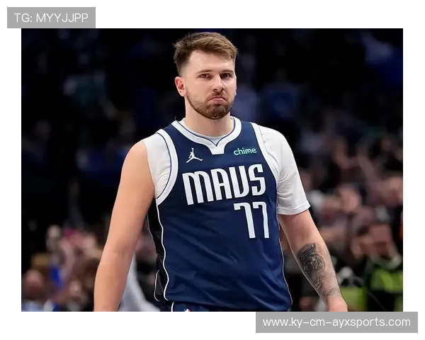 东契奇心理素质受检验：NBA明星背后的坚韧与挑战